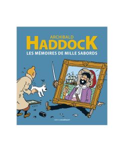 Tintin Libri 24256 Archibald Haddock – les mémoires de mille sabords