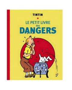 Tintin Libri 28905 Le Petit Livre des Dangers