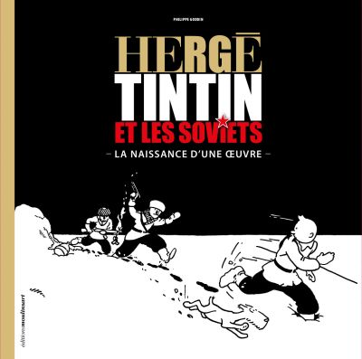 Tintin Libri 24357 Hergé, Tintin et les Soviets La naissance d'une oeuvre