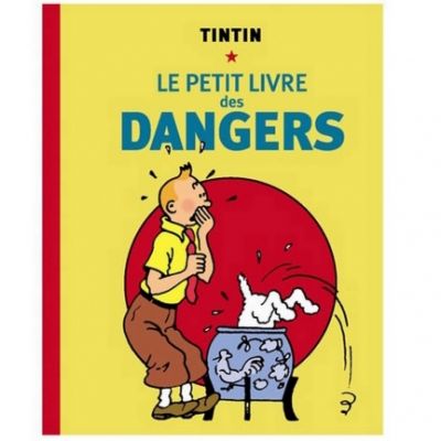 Tintin Libri 28905 Le Petit Livre des Dangers