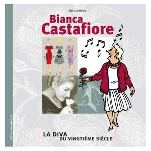 Tintin Libri 24116 Bianca Castafiore, la diva du vingtième siècle (FR)